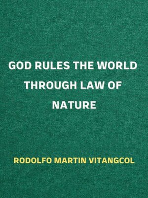 cover image of God Rules the World through Law of Nature